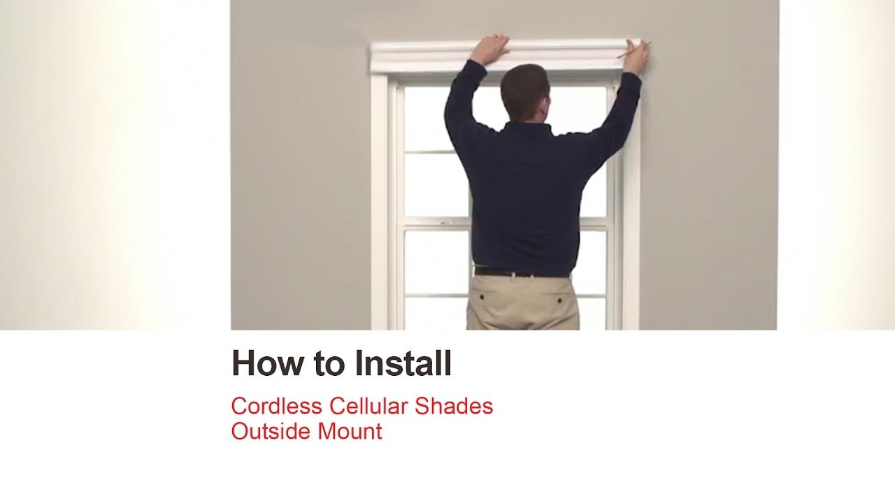 How to Install Cordless Cellular Shades - Outside Mount